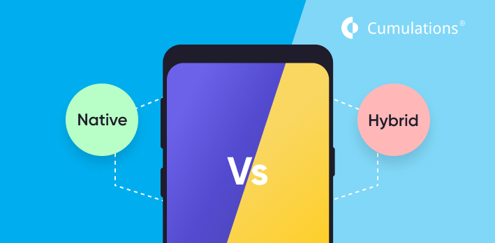 Hybrid vs Native Mobile App Development: which one you should choose in 2020