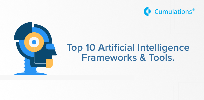 Top 10 Artificial Intelligence Frameworks & Tools